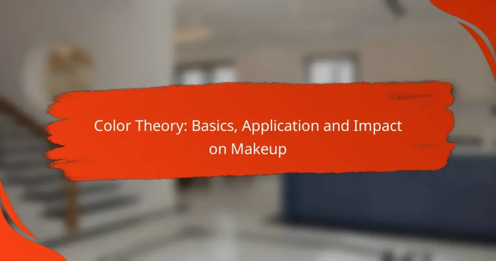 Color Theory: Basics, Application and Impact on Makeup