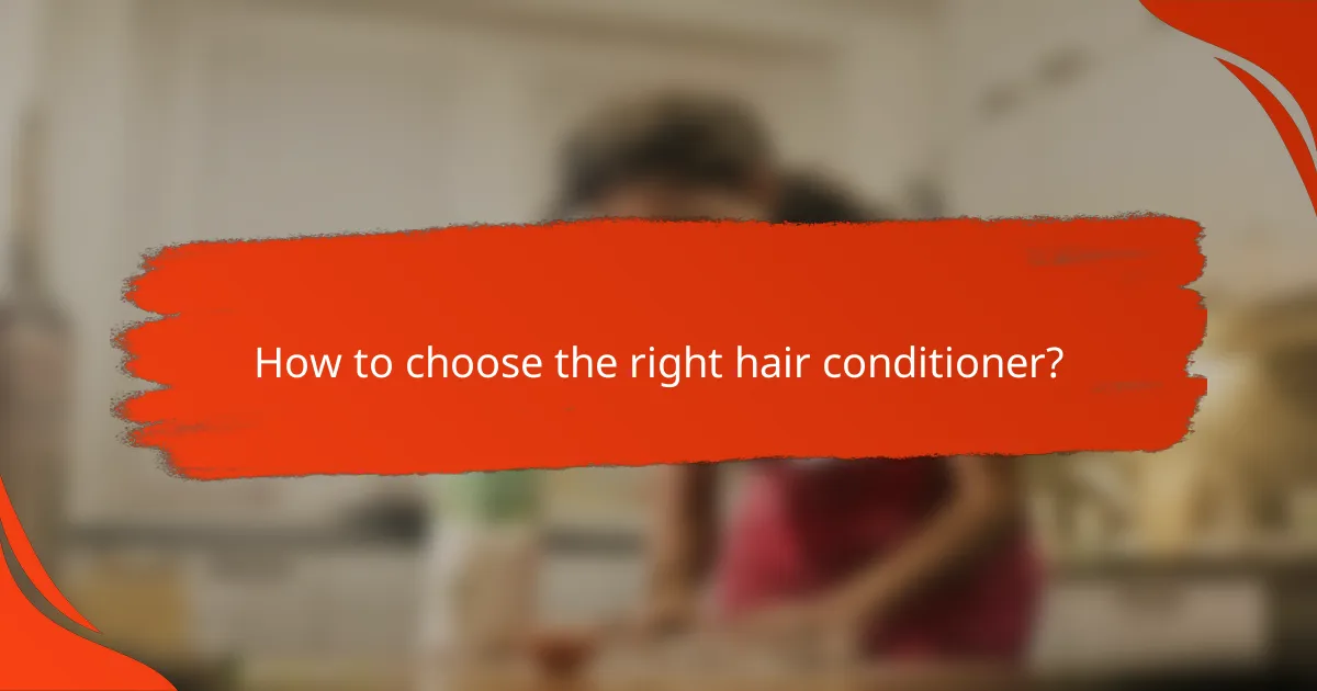 How to choose the right hair conditioner?