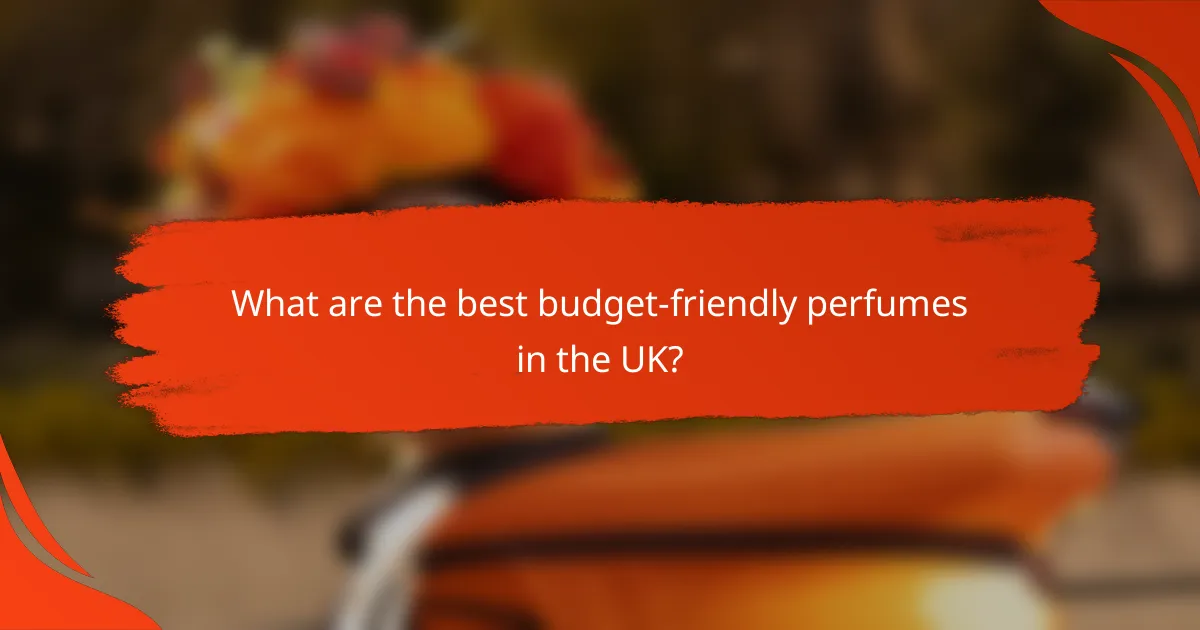 What are the best budget-friendly perfumes in the UK?
